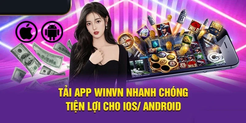 Download the WINVN Casino App: Enjoy a Seamless and Secure Mobile Gaming Experience